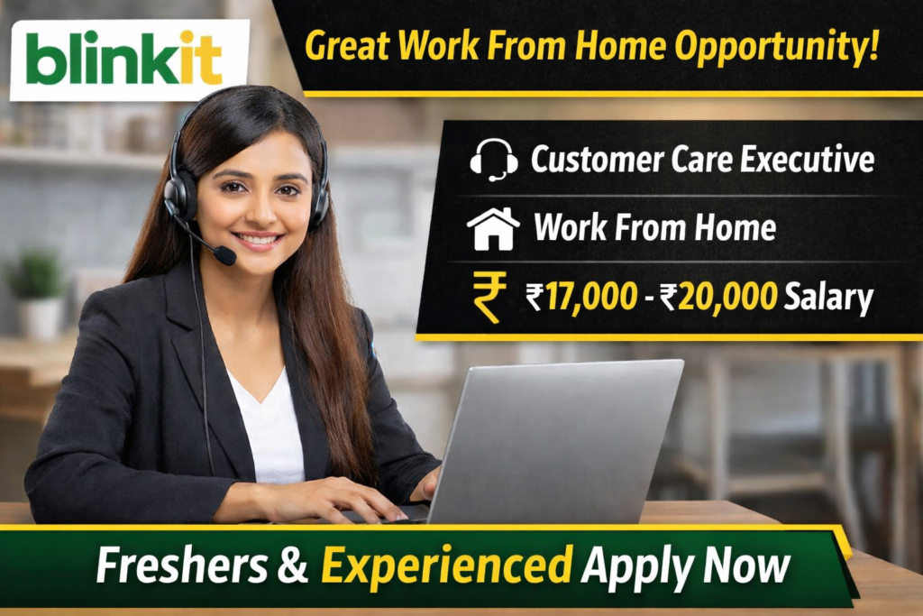 Blinkit Work From Home Jobs 2026 
